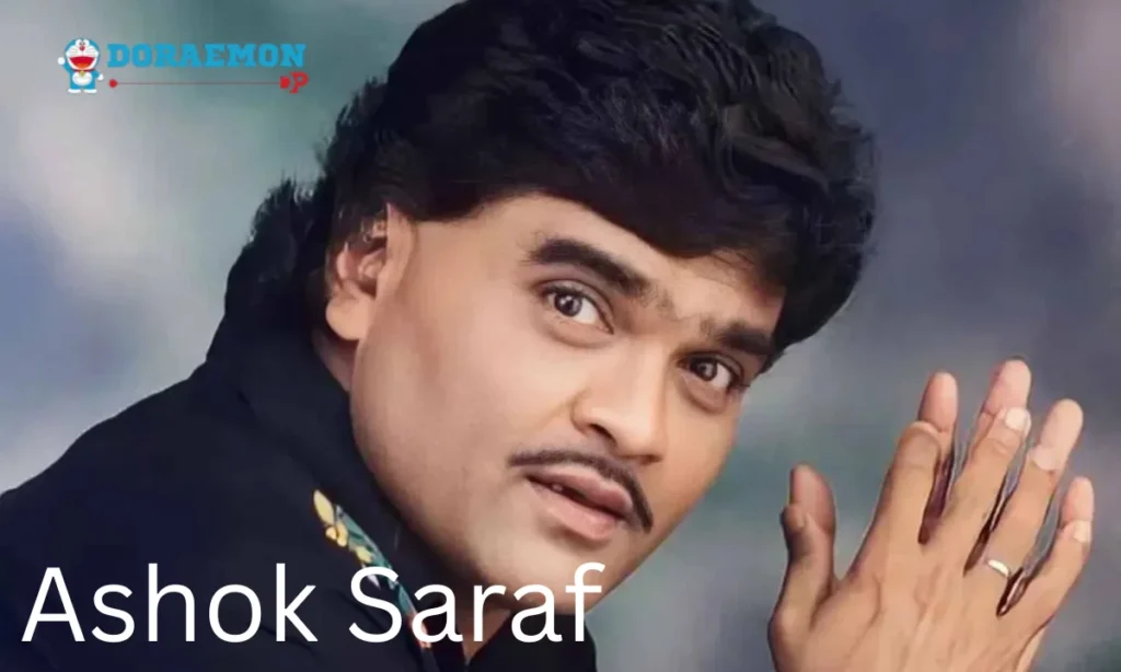 Ashok Saraf Age,