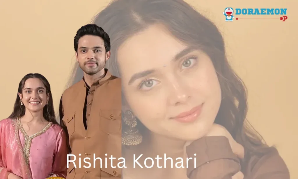Rishita Kothari Age