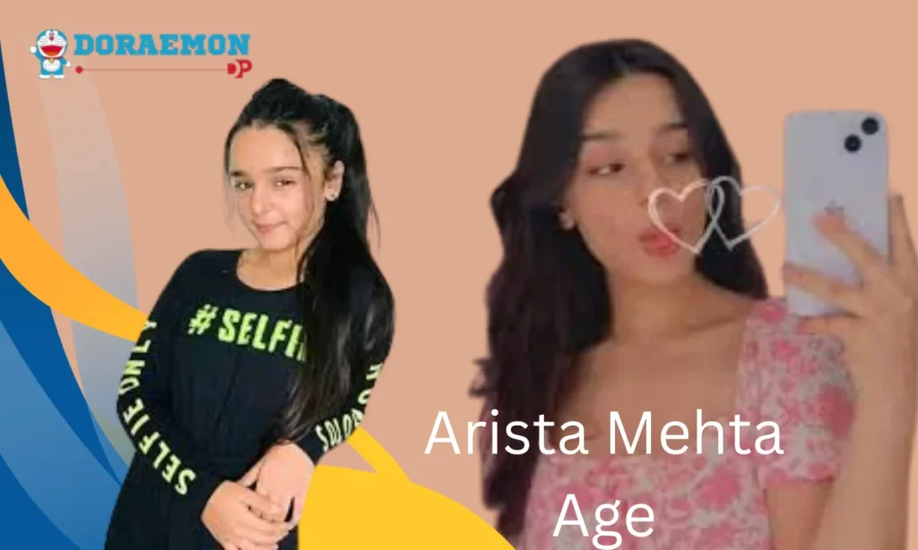 Arista Mehta Age