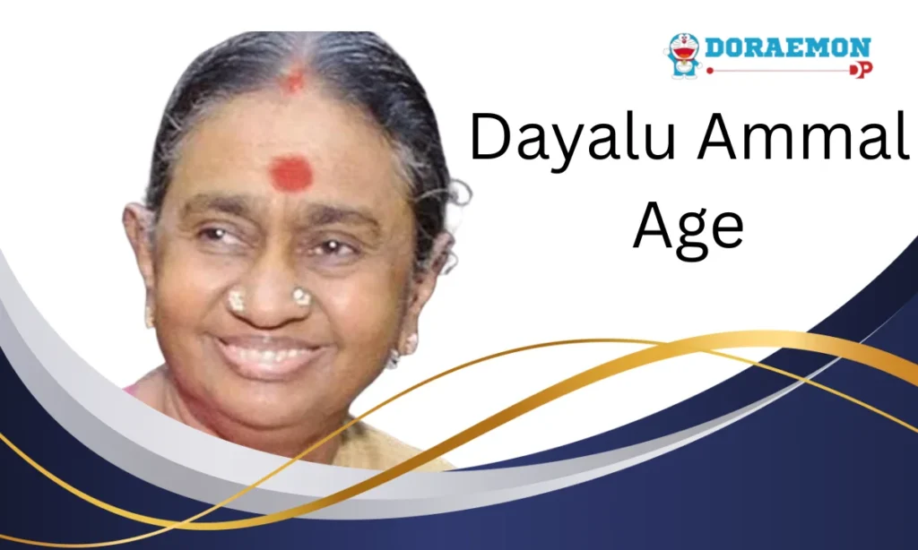 Dayalu Ammal Age