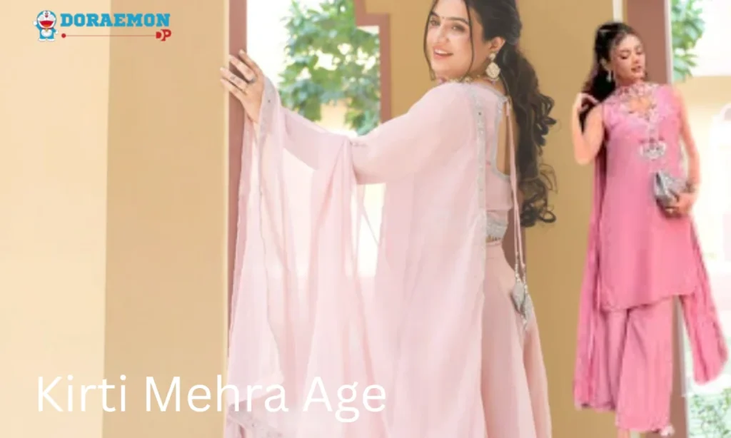 Kirti Mehra Age
