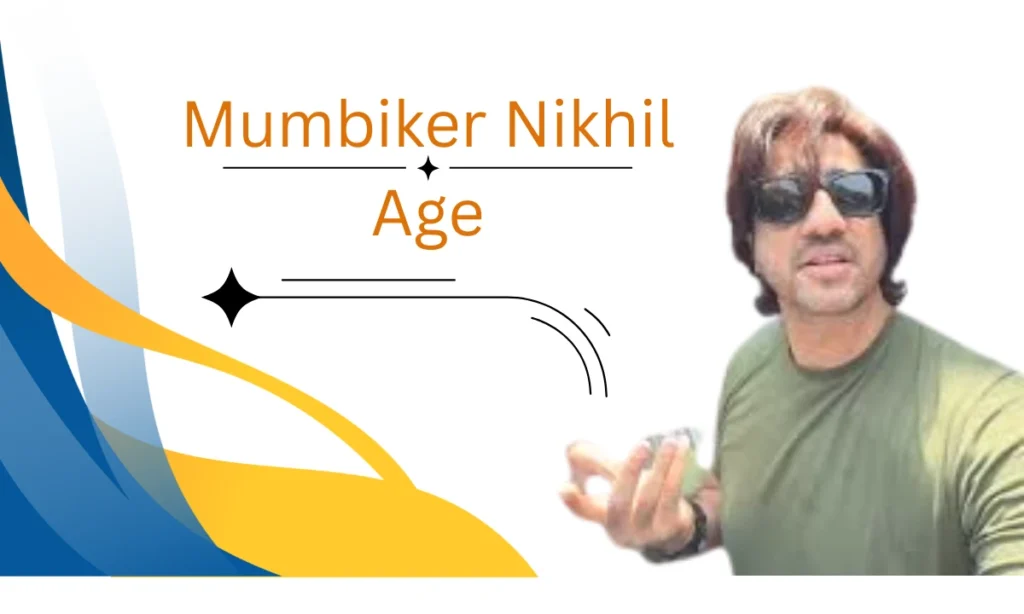 Mumbiker Nikhil Age