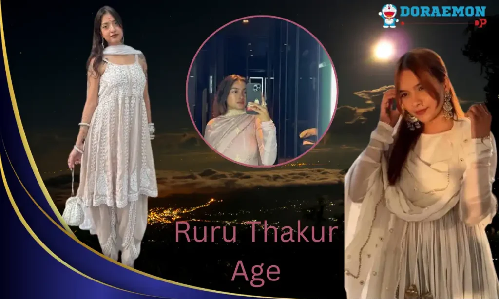 Ruru Thakur Age