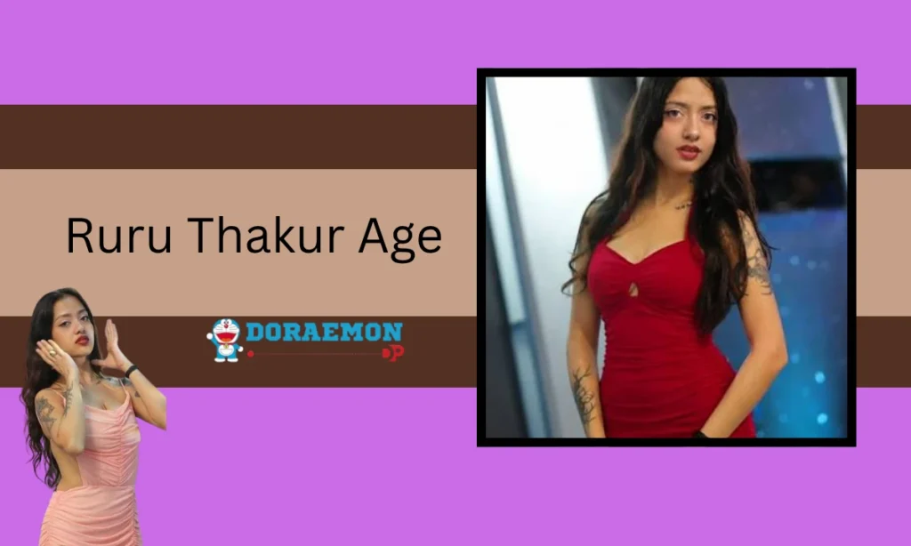Ruru Thakur Age