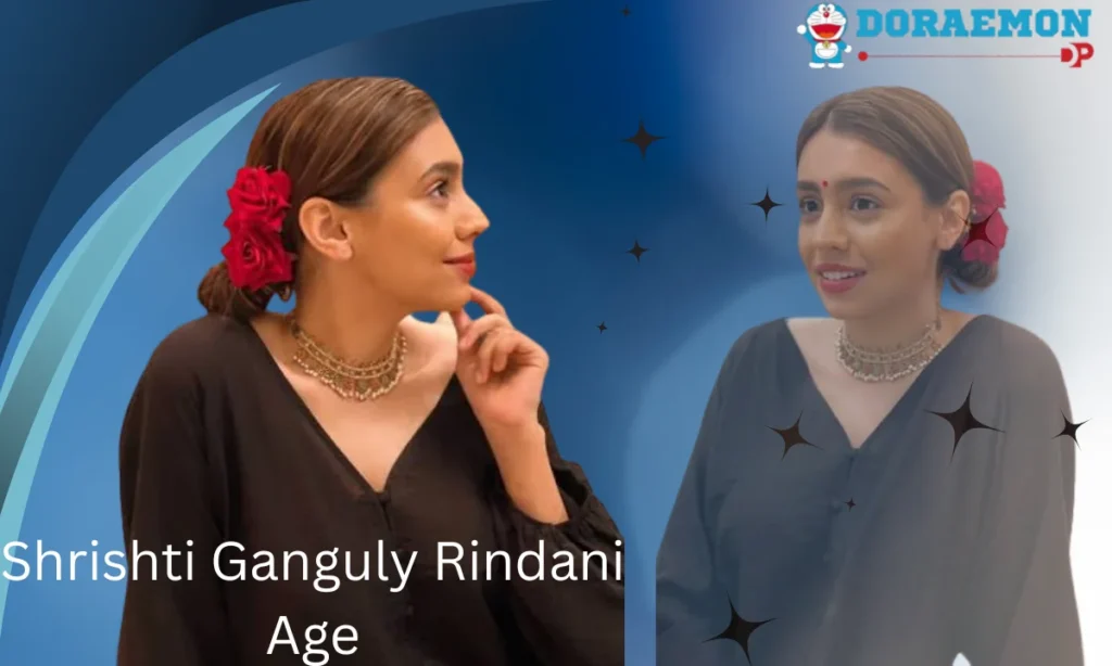 Shrishti Ganguly Rindani Age